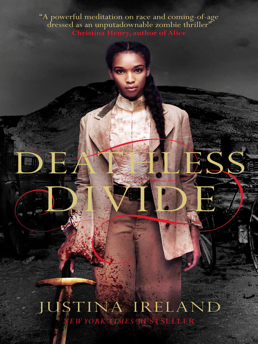 Title details for Deathless Divide by Justina Ireland - Available